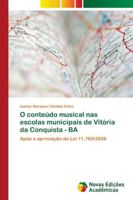 O conteúdo musical nas escolas municipais de Vitória da Conquista - BA 6139600049 Book Cover