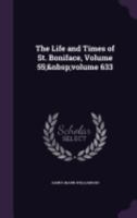 The Life and Times of St. Boniface, Volume 55; Volume 633 1358116040 Book Cover