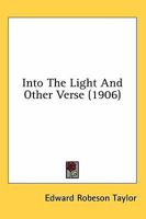 Into the Light: And Other Verse 1018906606 Book Cover