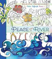 Peace Like a River: Coloring Journal 1424549213 Book Cover