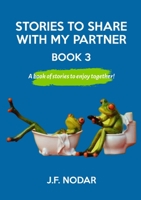 Stories to Share With My Partner - Book 3: A book of stories to enjoy together! 0645301477 Book Cover