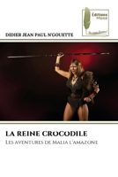 La Reine Crocodile (French Edition) 6207812034 Book Cover