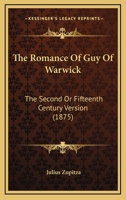 The Romances of Guy of Warwick, from the Auchinleck MS and the Caius MS I, II, III (Early English Text Society Extra Series) 0469699477 Book Cover