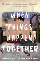 When Things Happen Together 1777666848 Book Cover