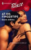 At His Fingertips (Doing It Better, #3) (Harlequin Blaze, #318) 0373793227 Book Cover