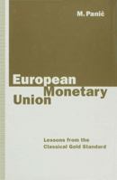 European Monetary Union: Lessons from the Classical Gold Standard 0333580079 Book Cover