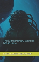 The Extraordinary World of NEMO Mann B0FPGNVP2W Book Cover