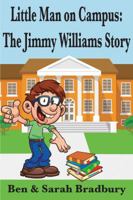Little Man on Campus: The Jimmy Williams Story 0692780408 Book Cover