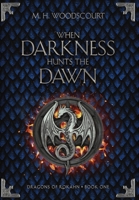 When Darkness Hunts the Dawn 1959619144 Book Cover