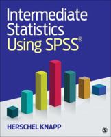 Intermediate Statistics Using SPSS 1506377432 Book Cover