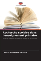 Recherche scolaire dans l'enseignement primaire (French Edition) 6209457231 Book Cover