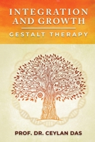 Integration and Growth: Gestalt Therapy 1649086326 Book Cover