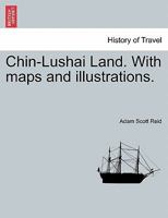 Chin-Lushai Land 1018714111 Book Cover