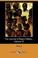 The Journal of Negro History, Volume 6, 1921 1171905459 Book Cover