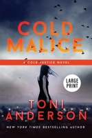Cold Malice: Large Print (Cold Justice 1990721451 Book Cover