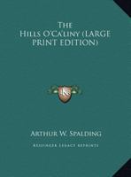 The Hills O' Ca'liny 1248369092 Book Cover