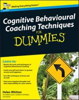 Cognitive Behavioural Coaching Techniques For Dummies 0470713798 Book Cover