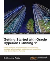 Getting Started with Oracle Hyperion Planning 11 1849681384 Book Cover
