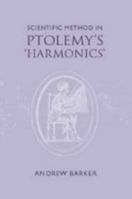 Scientific Method in Ptolemy's Harmonics 0521028647 Book Cover