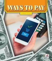 Ways to Pay (The World of Money) 1503894371 Book Cover