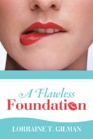 A Flawless Foundation 1490804641 Book Cover