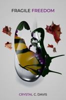 Fragile Freedom 1953788289 Book Cover