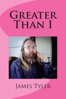 Greater Than I 1482622688 Book Cover