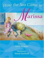 How the Sea Came to Marissa 1582701296 Book Cover