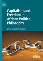 Capitalism and Freedom in African Political Philosophy 3030443620 Book Cover