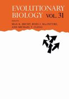 Evolutionary Biology, Volume 31 1461368774 Book Cover