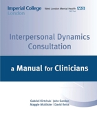 Interpersonal Dynamics Consultation Manual 1470973588 Book Cover