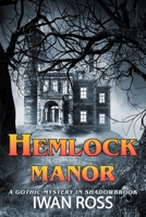 Hemlock Manor: Where mysteries unravel and darkness awakens B0DRV4FG3Y Book Cover