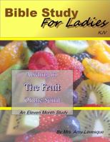 Abiding & the Fruit of the Spirit 0983300917 Book Cover