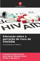 Educação sobre a perceção do risco de VIH/SIDA 6206616320 Book Cover