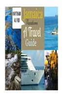 Jamaica Vacations: A Travel Guide 1533516634 Book Cover