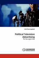 Political Television Advertising: The Norwegian Case 3843355495 Book Cover