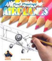 Airplanes (First Drawings) 1596797991 Book Cover