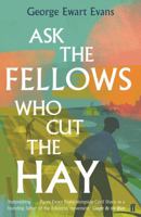 Ask the Fellows Who Cut the Hay 0571063535 Book Cover