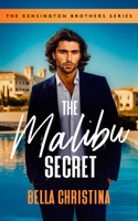 The Malibu Secret (Kensington Brothers) 1036733939 Book Cover