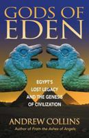 Gods of Eden: Egypt's Lost Legacy and the Genesis of Civilization 1879181762 Book Cover