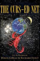 The Curs-ed Net: A Biblical Reality of the UFO & Alien Abduction Phenomenon 1440435634 Book Cover