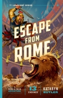 Escape from Rome, Volume 2: A Decide-as-You-Go Adventure 1433599627 Book Cover