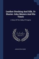 Leather and Silk 1016848781 Book Cover