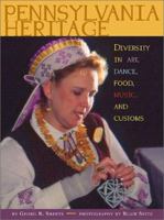 Pennsylvania Heritage: Diversity in Art, Dance, Food, Music, and Customs 1879441829 Book Cover