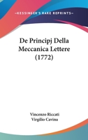 De Principj Della Meccanica Lettere (1772) 1104115484 Book Cover
