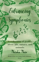 Entrancing Symphonies A collection of poems about life, nature, and animals 9375108139 Book Cover