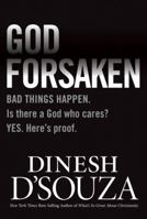 Godforsaken Lib/E: Bad Things Happen. Is There a God Who Cares? Yes. Here's Proof. 1414324855 Book Cover