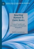 Rewriting Humour in Comic Books: Cultural Transfer and Translation of Aristophanic Adaptations 3030195260 Book Cover