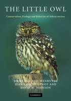 The Little Owl: Conservation, Ecology and Behavior of Athene noctua 0521714206 Book Cover