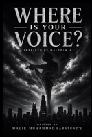 WHERE IS YOUR VOICE? (YOU-R-SELF: The Trilogy) B0HGBF53Q4 Book Cover
